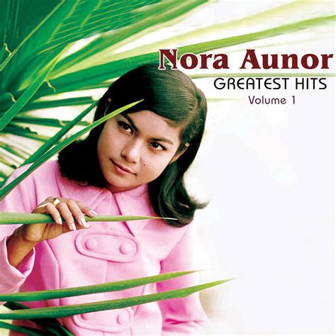 ‎Nora Aunor Greatest Hits, Vol. 1 - Album by Nora Aunor - Apple Music