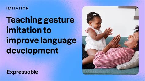 Teaching gesture imitation to improve language development - YouTube