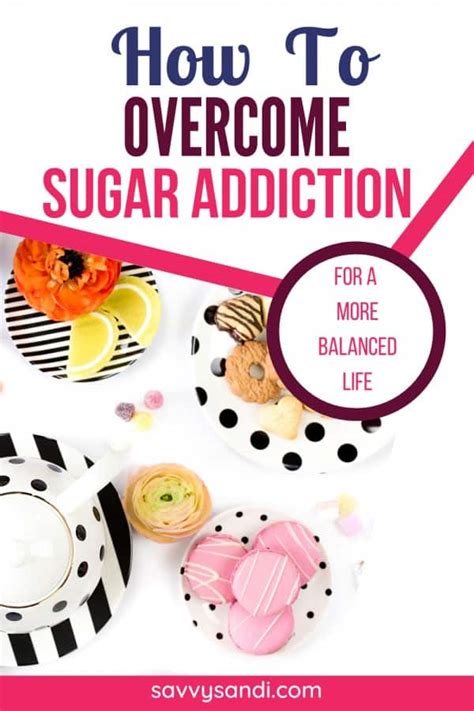 Sugar Addiction and How to Break the Cycle - Savvy Sandi