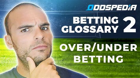 Over/Under Betting Strategy | Betting Tips & Terms Explained With Examples - PALPITES.net