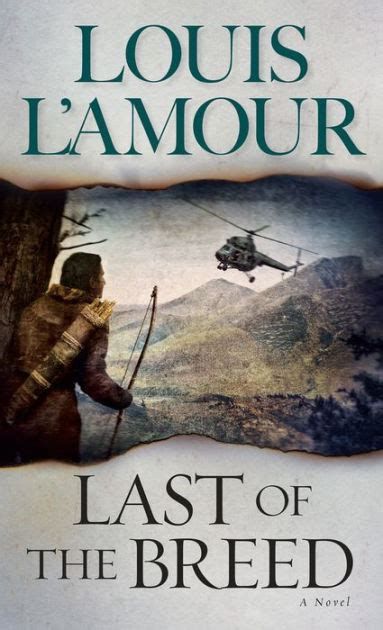 Last of the Breed by Louis L'Amour, Paperback | Barnes & Noble®