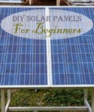 Solar Power : How To Make Solar Panels - DIY Solar Panels For Beginners