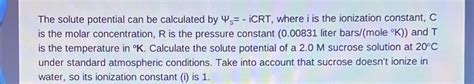 Solved The solute potential can be calculated by Ψs=- ﻿iCRT, | Chegg.com