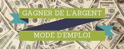 Comment gagner de l'argent, mode d'emploi - Optimiser Mes Finances