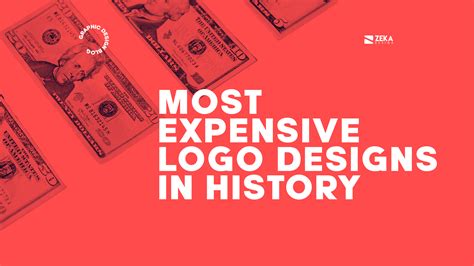 Most Expensive Logo Design In History - Zeka Design