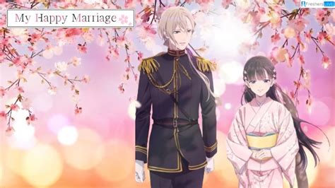 My Happy Marriage Ending Explained, Plot, Cast, Trailer and More - Comprehensive English Academy ...