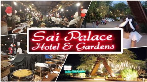 Sai Palace Hotel & Gardens | Buffet dinner with family | sai palace ...