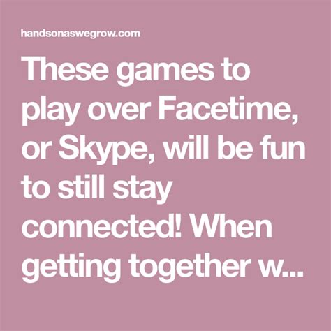 13 No-Prep Games to Play Over FaceTime (or Skype) | Facetime, Games to ...