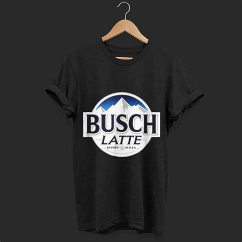 Busch Latte shirt, hoodie, sweater, longsleeve t-shirt