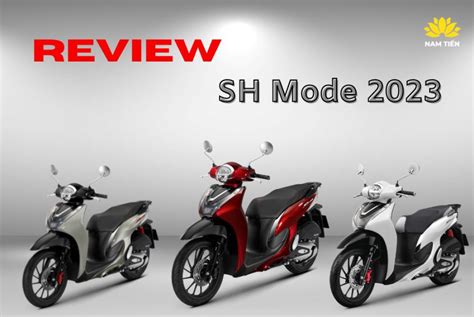 Review SH mode 2023 - giá xe SH mới nhất - Xe máy Nam Tiến