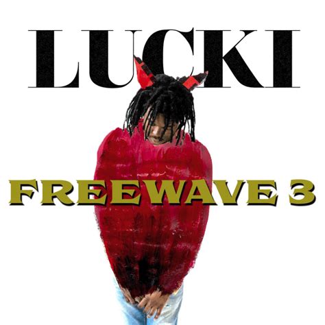 Lucki - Freewave 3 Lyrics and Tracklist | Genius