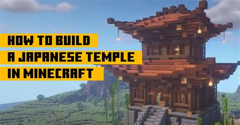 How to Build a Japanese Temple in Minecraft: Easy Steps