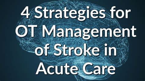 4 Strategies for OT Management of Stroke in Acute Care - myotspot.com