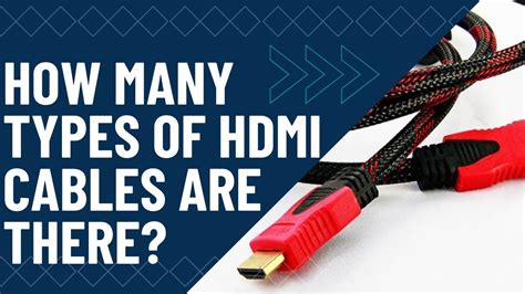 How Many Types of HDMI Cables Are There? - PC Guide 101