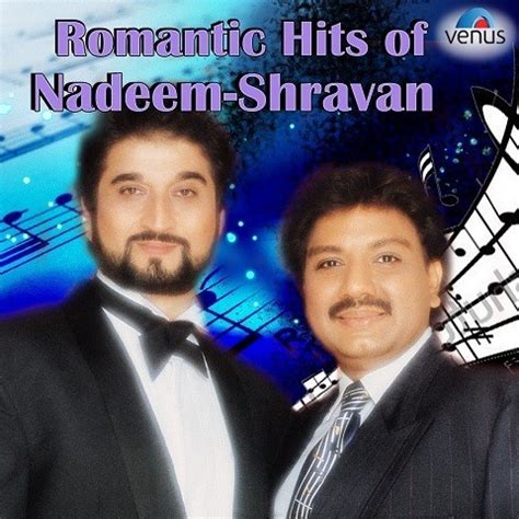 Romantic Hits Of Nadeem - Shravan Songs Download: Romantic Hits Of ...