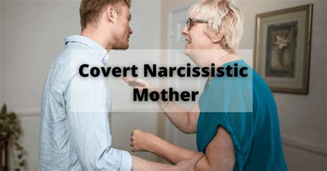 Covert Narcissist Mother: Meaning, Types, Signs, and More