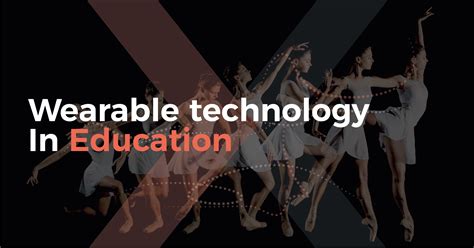 Wearable Technology in Education