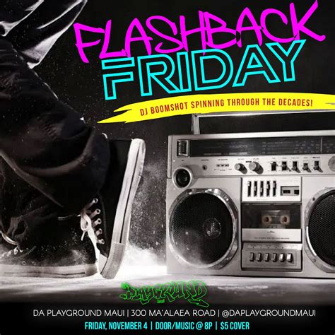 FLASHBACK FRIDAY Tickets at da Playground Maui in Wailuku by Da Playground Maui | Tixr