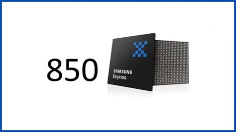 Đánh giá chip Exynos 850 có tốt không? Ưu điểm của chip Exynos 850