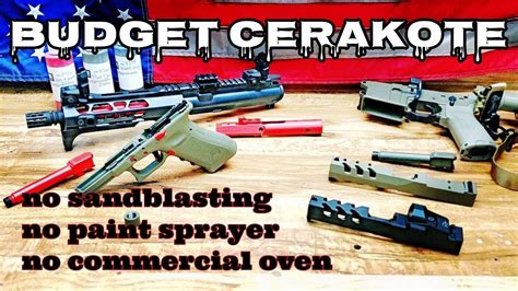 Cerakote DIY on a budget $33 per color Preval sprayer and cerakote no sand blaster no oven - YouTube