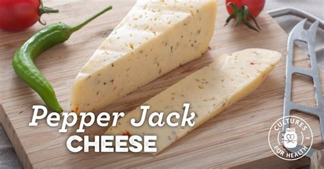 Pepper Jack Cheese | Our Simple Pepperjack Cheese Recipe - Cultures For Health | Recipe ...