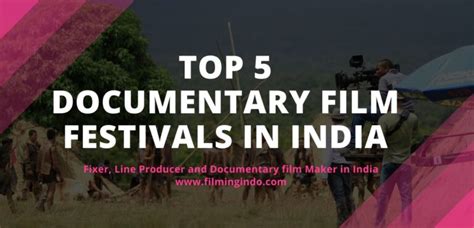 Top 5 Documentary Film Festivals in India | Filming Indo