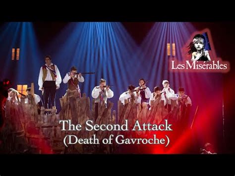 Les Miserables Live- The Second Attack (Death of Gavroche) - YouTube