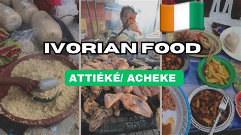 $6 STREET FOOD In Abidjan, Ivory Coast || Attieke/Acheke, The Best Food ...