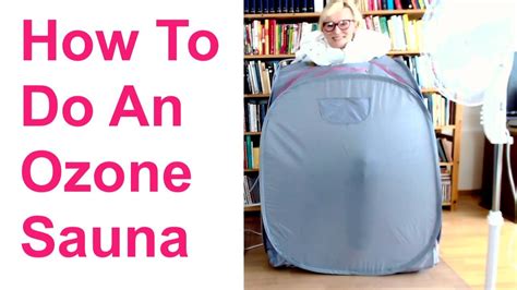 How to do an ozone sauna - YouTube