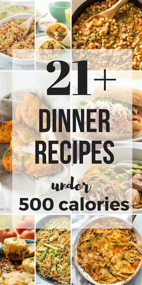 21+ Dinner Recipes Under 500 Calories