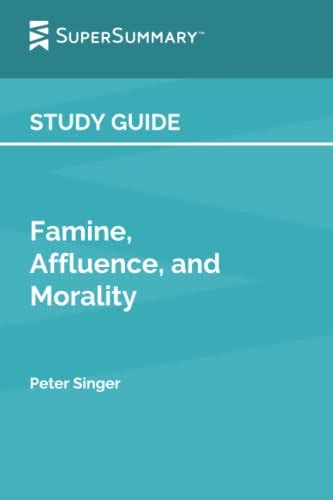 Study Guide: Famine, Affluence, and Morality by Peter Singer by ...