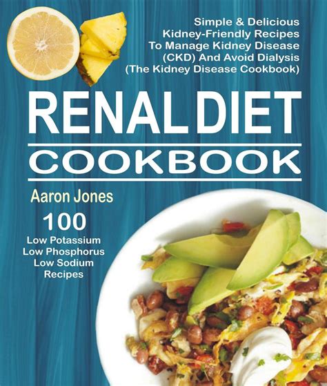 Renal Diet Recipes / Renal Diet Recipes | Renal diet recipes, Kidney diet ... : Include plain ...