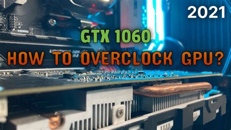 How to Overclock Graphics card [GTX 1060 6GB - 2100 MHz] using MSI Afterburner - YouTube