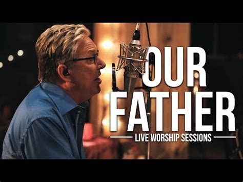 Our Father Lyrics- Don Moen | praiseaurworship