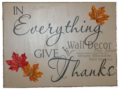 Decorating with Wall Vinyl: In Everything Give Thanks ~ Vinyl Saying on Canvas