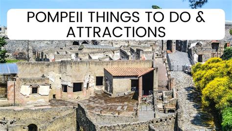 Best Things To Do In Pompeii: A Complete Tourist Guide