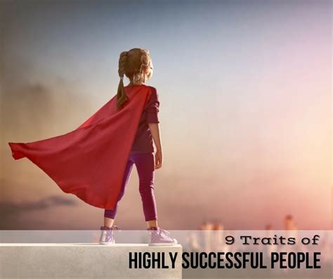 9 Powerful Traits Of Successful People