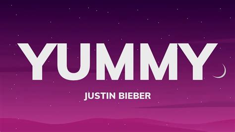 Justin Bieber - Yummy (Lyrics) - YouTube