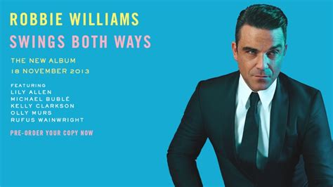 Robbie Williams has announced a new Swing album 'Swings Both Ways ...