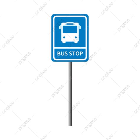 Bus Stop Sign, Bus, Stop Sign, Bus Stop PNG and Vector with Transparent Background for Free Download