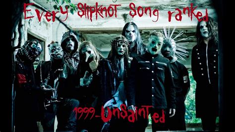 Every Slipknot Song Ranked (1999-Unsainted) - YouTube