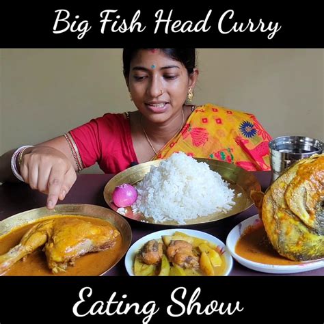 EATING BIG FISH HEAD 🍗 CHICKEN CHAAP, MACHER JHOL WITH HUGE AMOUNT OF RICE | EATING BIG FISH ...