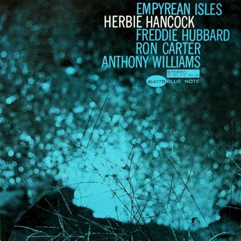 Cantaloupe Island by Herbie Hancock from the album Empyrean Isles