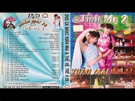 DVD Thế hệ trẻ Xuân Mai - Tình mẹ - YouTube