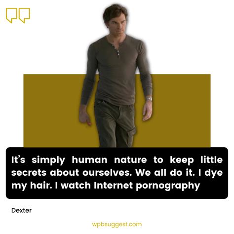 Top Dexter Quotes [100+] To Share