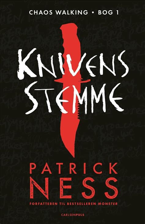 Patrick Ness · Chaos Walking: Chaos Walking (1) - Knivens stemme (Bound ...