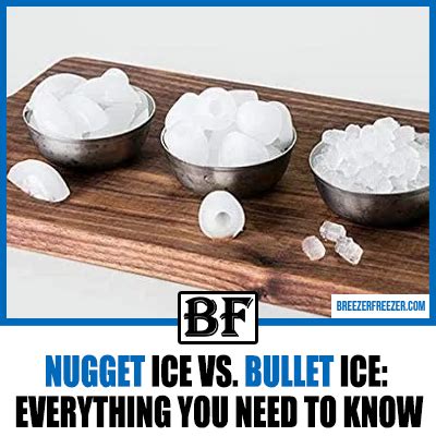 Nugget Ice Vs. Bullet Ice: Everything You Need To Know - Breezer Freezer