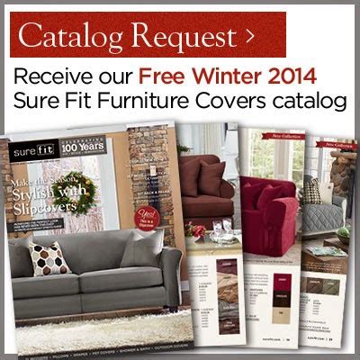 Sure Fit Slipcovers: Receive Your Free Winter 2014 Sure Fit Catalog!