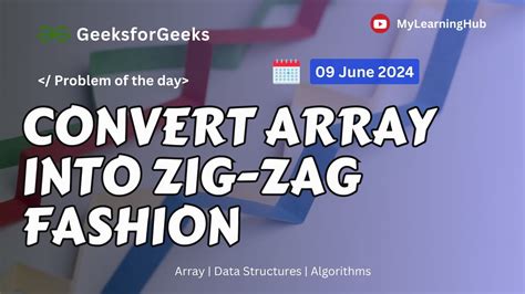 🚀 GFG-POTD💻 | Convert array into Zig Zag fashion using Java | 09 June 2024 | Array | Data ...