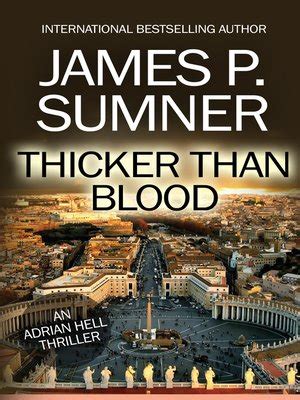 Thicker Than Blood by James P. Sumner · OverDrive: Free ebooks ...